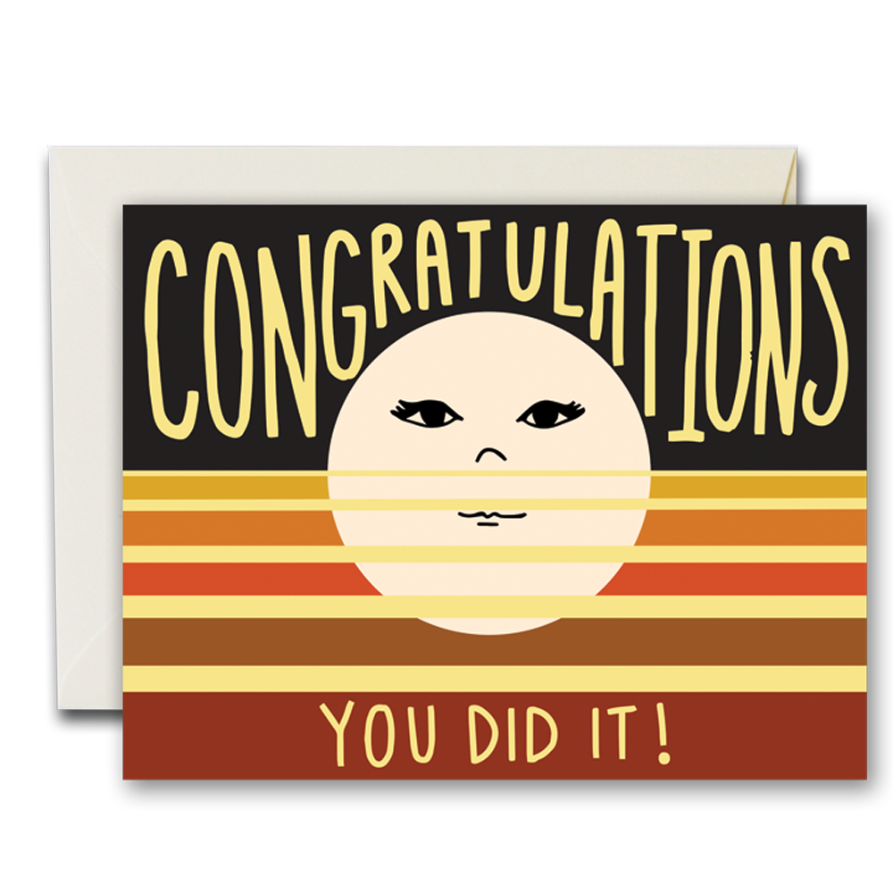 Congrats! You Did it Card